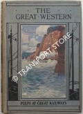 Peeps at Great Railways - The Great Western by HOME, Gordon